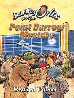 cover image of Danny Orlis and the Point Barrow Mystery